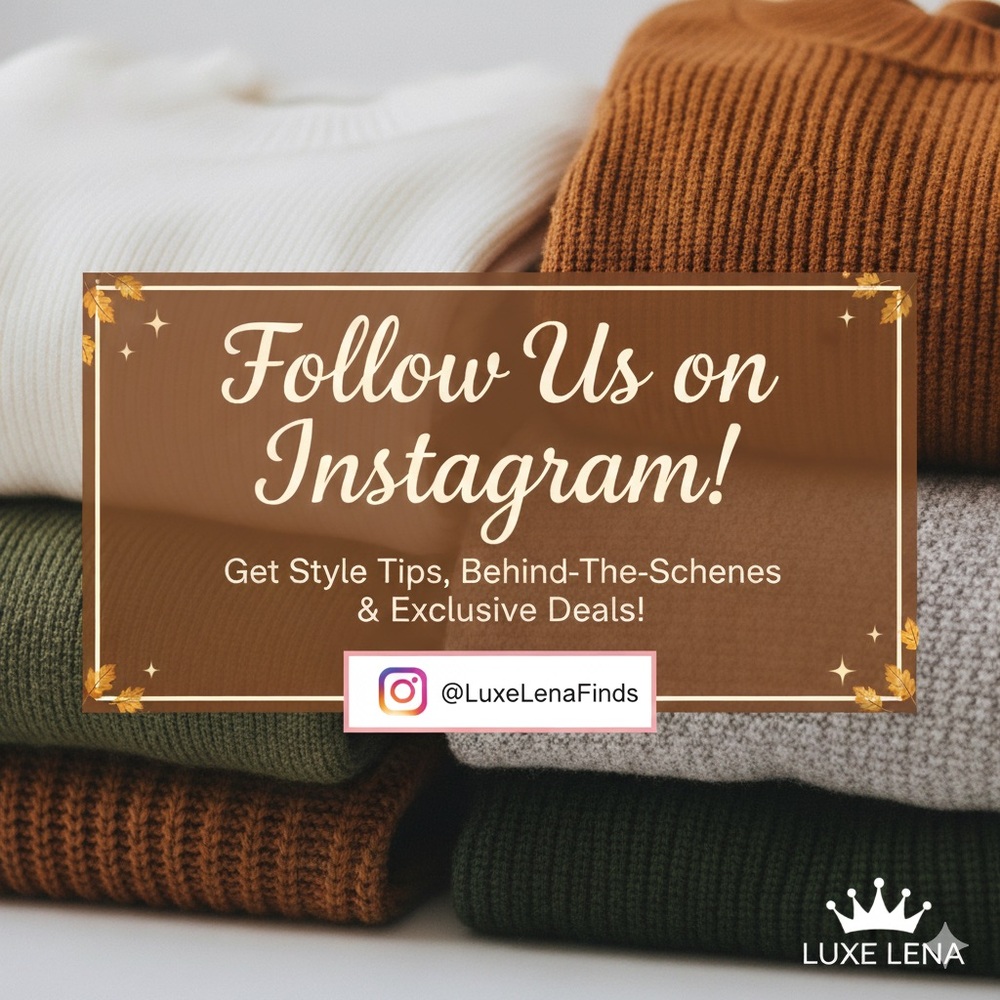 ✨ Follow @LuxeLenaFinds on Instagram | Style Tips & Closet Drops ✨